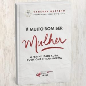 É Muito Bom Ser Mulher