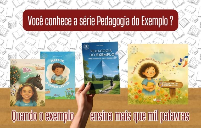Pedagogia do Exemplo:   livros que formam valores da infância à vida adulta