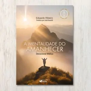 Capa do livro A Mentalidade do Amanhecer, de Eduardo Ribeiro | Editora Saber Online
