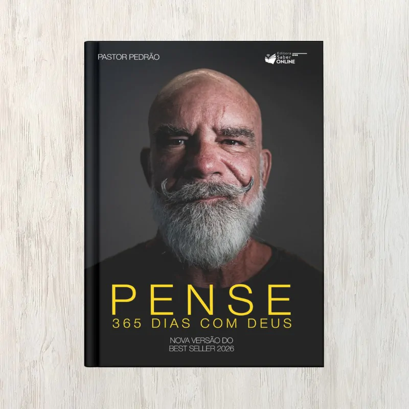 Capa do livro Pense – 365 Dias com Deus (2026), de Pastor Pedrão | Editora Saber Online