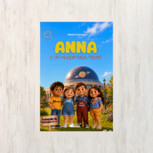 ANNA E UM MUNDO PARA TODOS